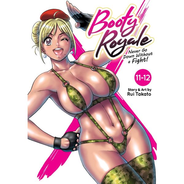 Booty Royale: Never Go Down Without a Fight!, Vols. 11-12
