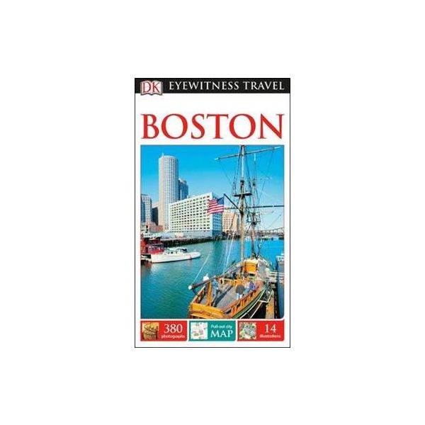 BOSTON. “DK Eyewitness Travel Guide“