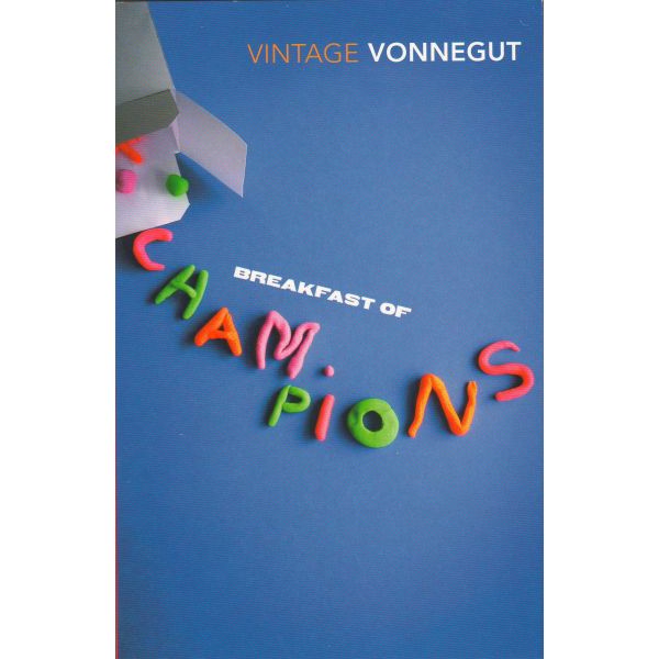 BREAKFAST OF CHAMPIONS. (K. Vonnegut)