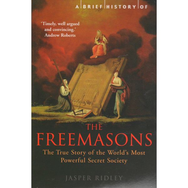 BRIEF HISTORY OF THE FREEMASONS_A. (J.Ridley)