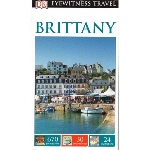 BRITTANY. “DK Eyewitness Travel Guide“