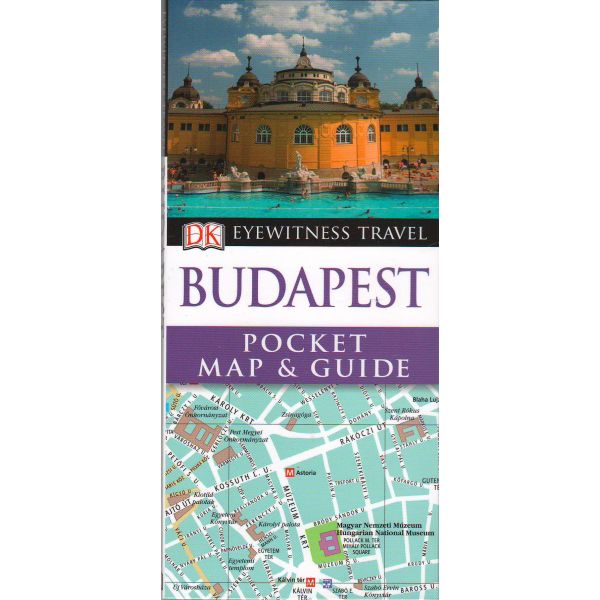 BUDAPEST. “DK Eyewitness Pocket Map and Guide“