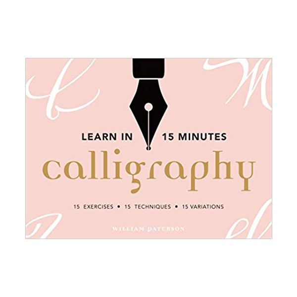LEARN IN 15 MINUTES: Calligraphy