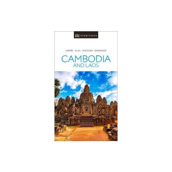 CAMBODIA AND LAOS. “DK Eyewitness Travel Guide“