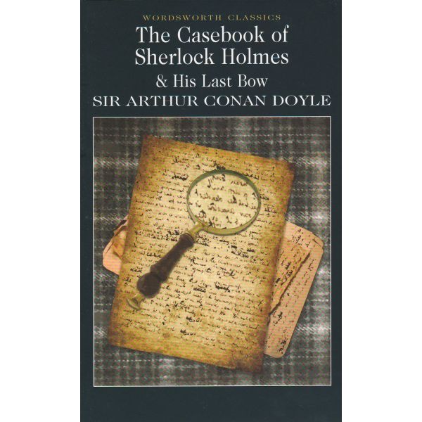 CASEBOOK OF SHERLOCK HOLMES_THE. “W-th classics“