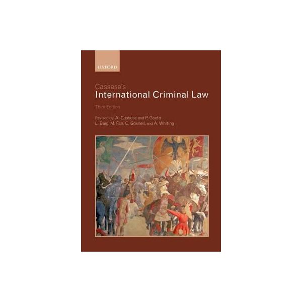 CASSESE`S INTERNATIONAL CRIMINAL LAW