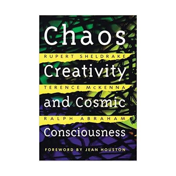 CHAOS, CREATIVITY AND COSMIC CONSCIOUSNESS