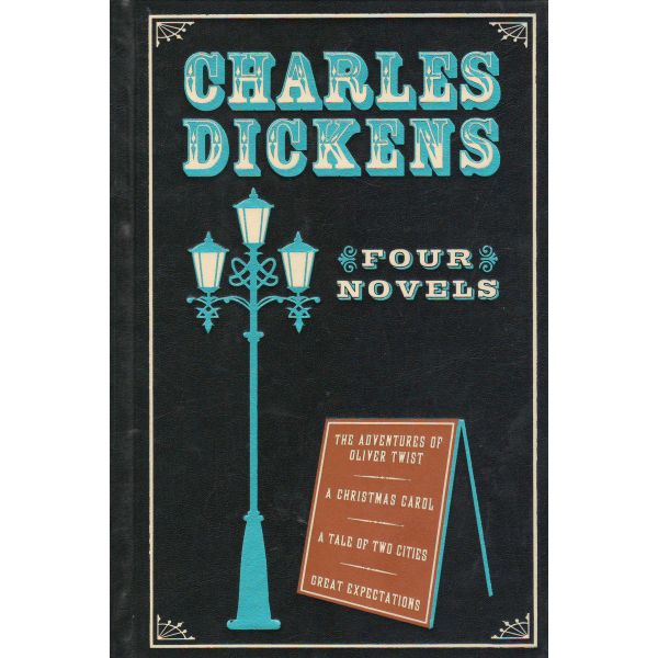 CHARLES DICKENS: Four Novels