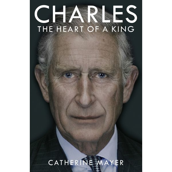 CHARLES: The Heart of a King