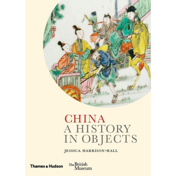 China: A History in Objects
