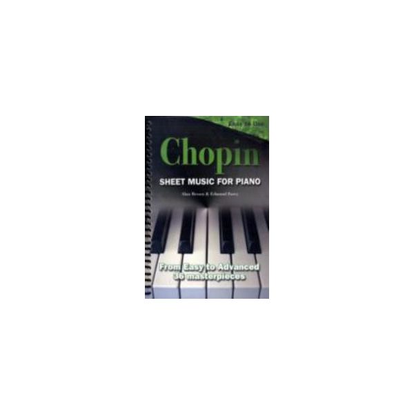 CHOPIN: Sheet Music For Piano. From Easy To Adva