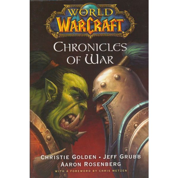 CHRONICLES OF WAR. “World Of Warcraft“