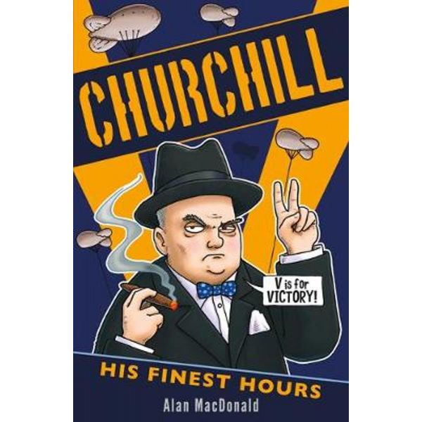 CHURCHILL: His Finest Hours