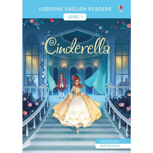 CINDERELLA. “Usborne English Readers“, Level 1