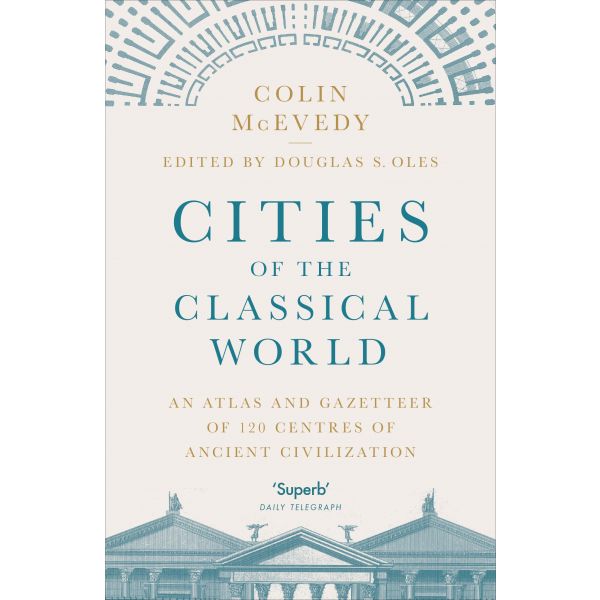 CITIES OF THE CLASSICAL WORLD