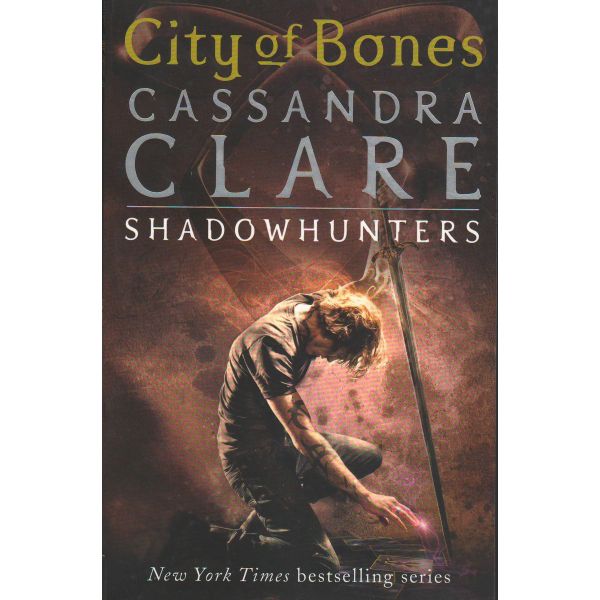 CITY OF BONES. “The Mortal Instruments“, Book 1