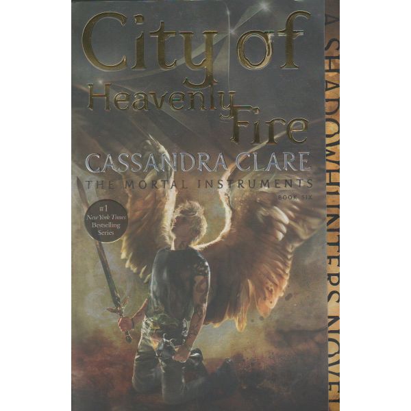 CITY OF HEAVENLY FIRE. “The Mortal Instruments“, Book 6