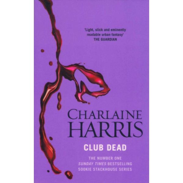 CLUB DEAD. “True Blood“, Book 3