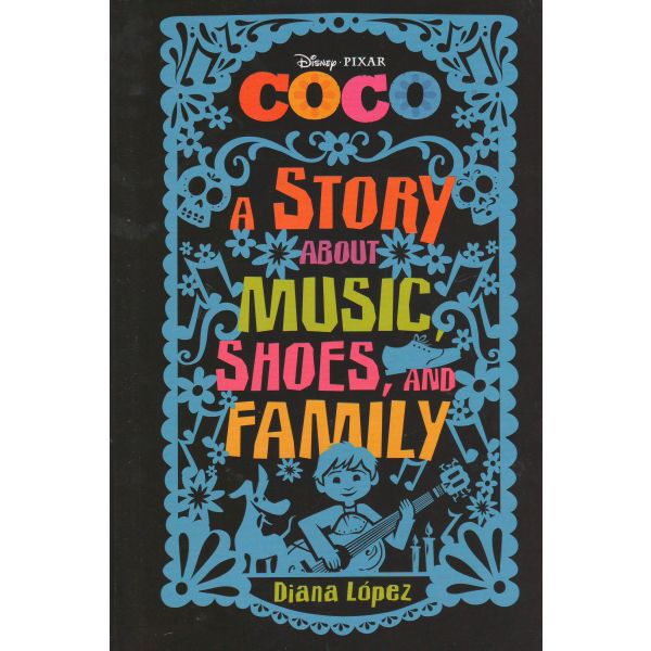 COCO: A Story about Music, Shoes, and Family