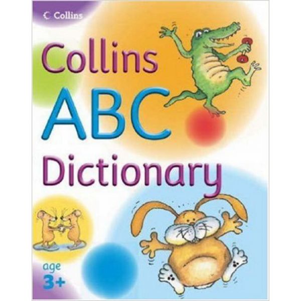 COLLINS ABC DICTIONARY: Age 3+