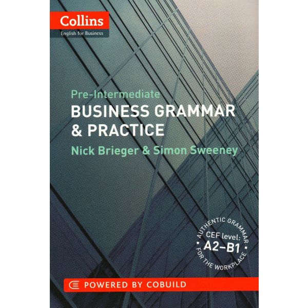 COLLINS BUSINESS GRAMMAR & PRACTICE: Pre - Inter