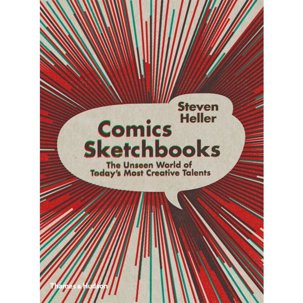 COMICS SKETCHBOOKS: The Unseen World Of Today`s