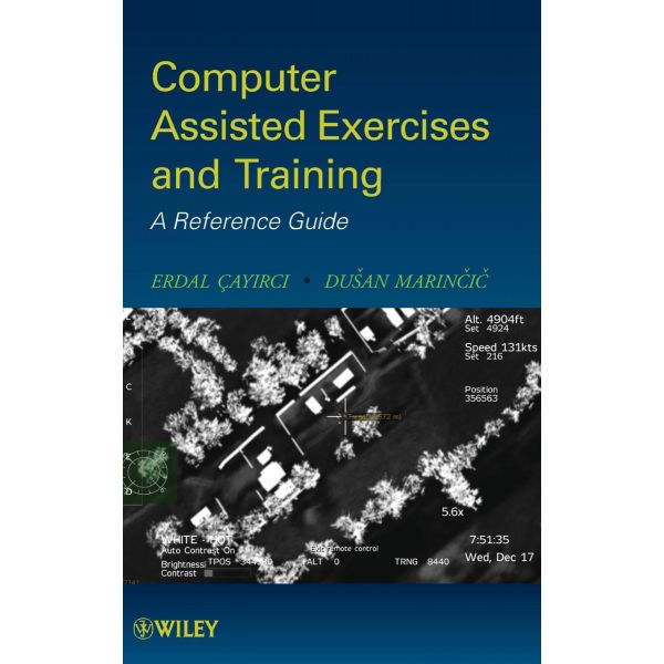 COMPUTER ASSISTED EXERCISES AND TRAINING : A Reference Guide