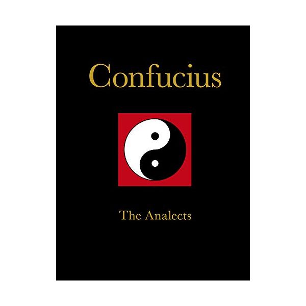 CONFUCIUS: The Analects