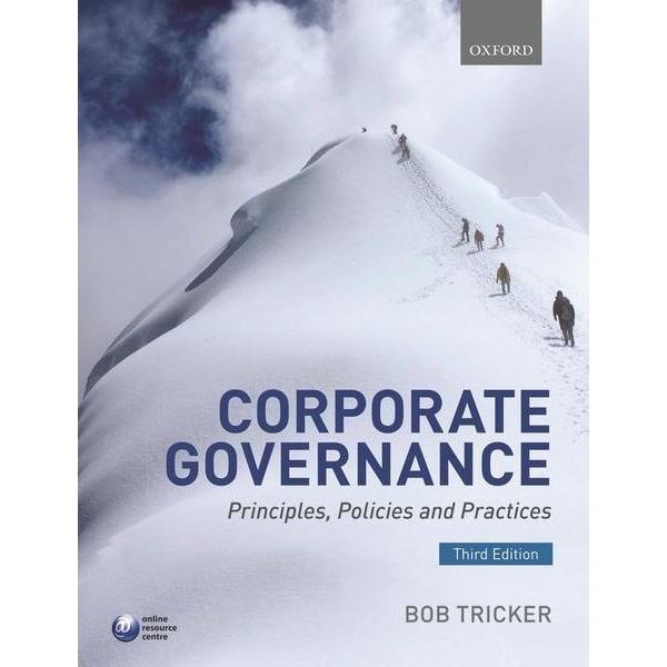 CORPORATE GOVERNANCE: Principles, Policies, and Practices, 3rd Edition