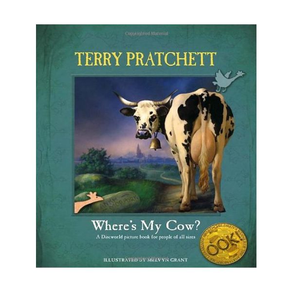 WHERE`S MY COW?- DISCWORLD PICTURE BOOK