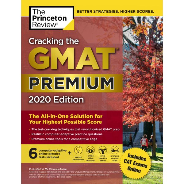 CRACKING THE GMAT PREMIUM: With 6 Computer-Adaptive Practice Tests, 2020 Edition