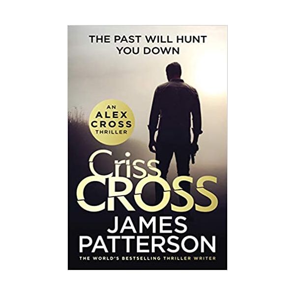 CRISS CROSS “Alex Cross Novels“