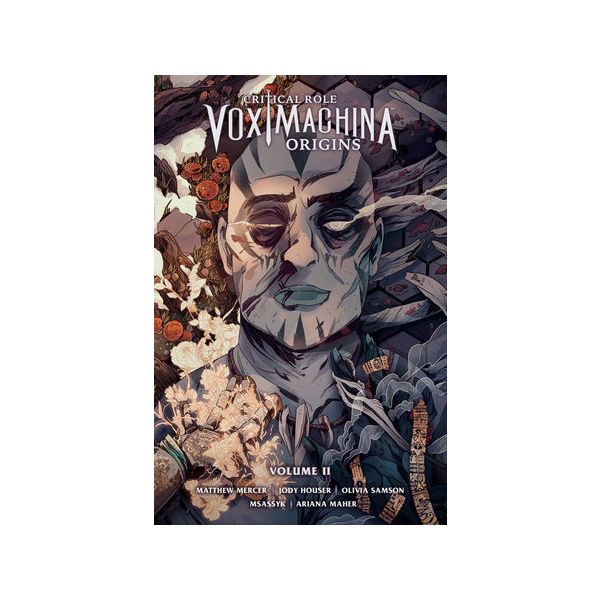 CRITICAL ROLE: Vox Machina Origins Volume II