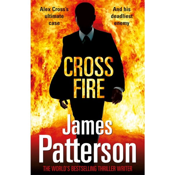 CROSS FIRE. “Alex Cross“, Book 17