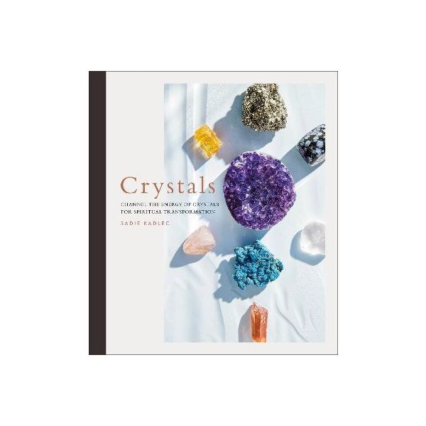 CRYSTALS: Complete Healing Energy for Spiritual Seekers