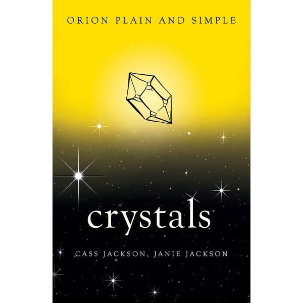 CRYSTALS, ORION PLAIN AND SIMPLE