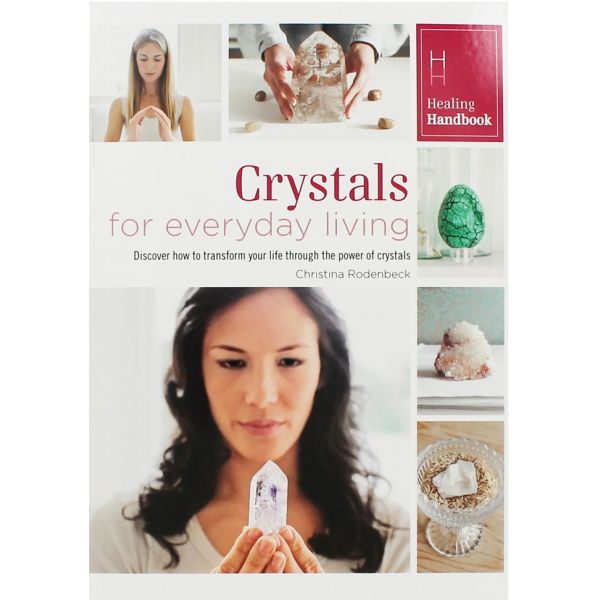 CRYSTALS FOR EVERYDAY LIVING