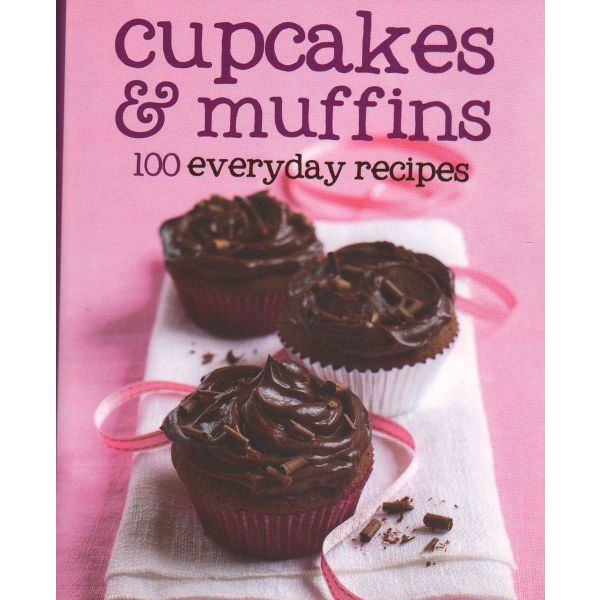 CUPCAKES & MUFFINS. “100 Everyday Recipes“