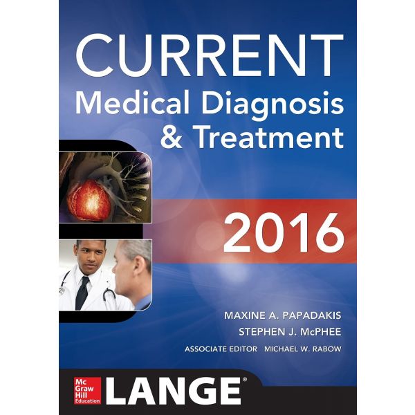 CURRENT MEDICAL DIAGNOSIS AND TREATMENT, 55th Edition