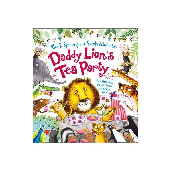 DADDY LION`S TEA PARTY