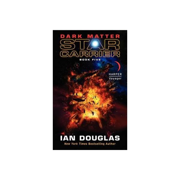 DARK MATTER. “Star Carrier“, Book 5