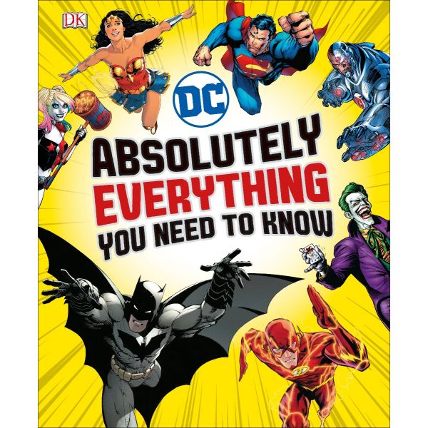 DC COMICS: Absolutely Everything You Need To Know