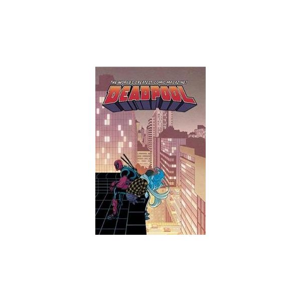 DEADPOOL: World`s Greatest, Volume 6