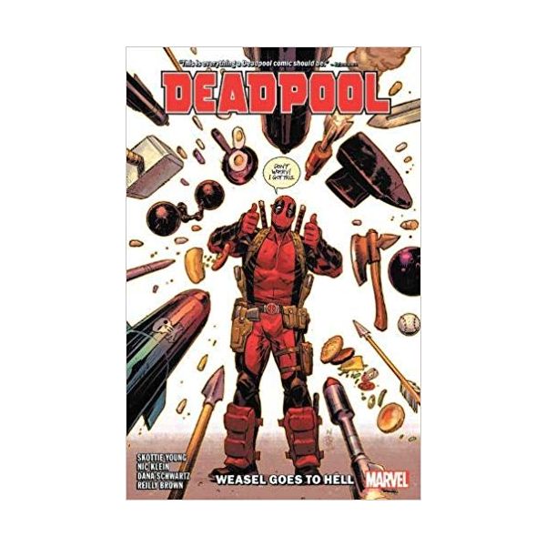 DEADPOOL BY SKOTTIE YOUNG: Weasel Goes To Hell, Volume 3