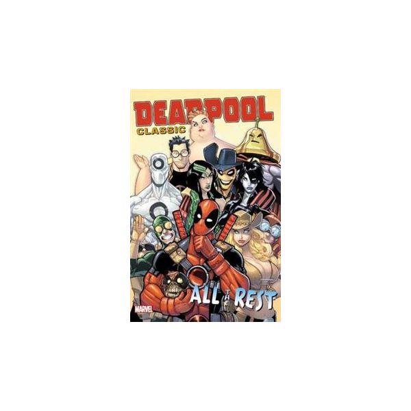 DEADPOOL CLASSIC: All The Rest, Volume 15
