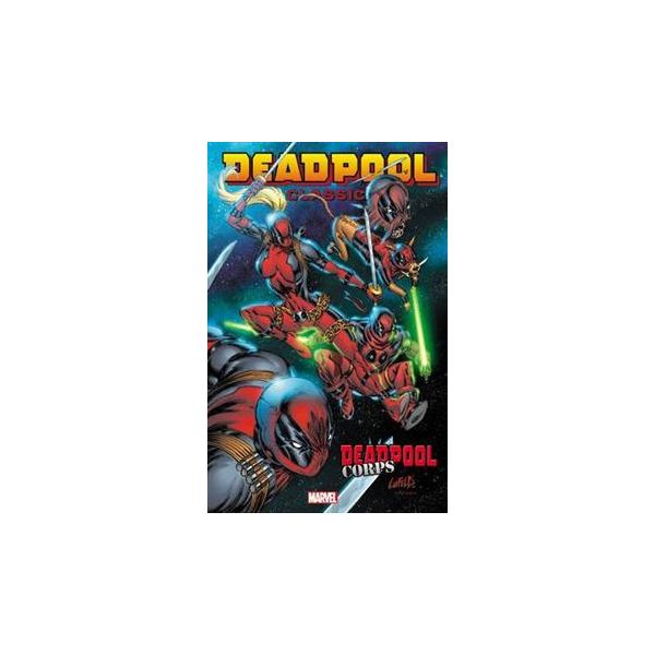 DEADPOOL CLASSIC: Deadpool Corps, Volume 12