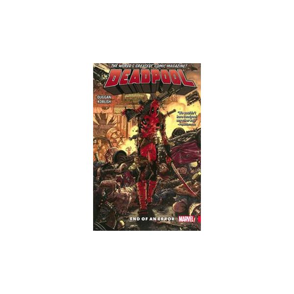 DEADPOOL: WORLD`S GREATEST: End Of An Error, Volume 2