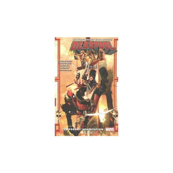DEADPOOL: WORLD`S GREATEST: Temporary Insanitation, Volume 4