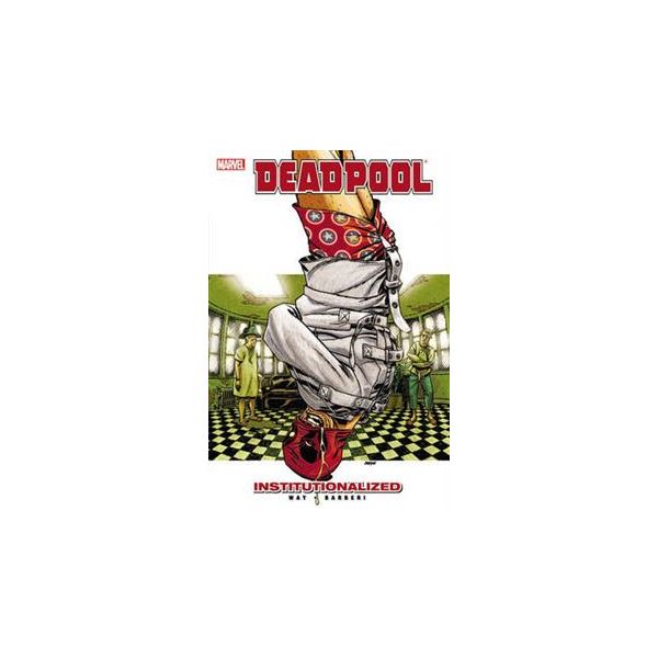 DEADPOOL: Institutionalized, Volume 9