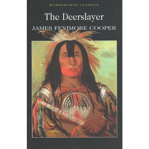 DEERSLAYER_THE. “W-th Classics“ (J.Cooper)